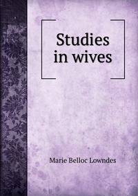 Studies in wives