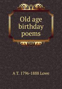 Old age birthday poems