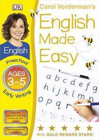 English Made Easy. Early Writing. Preschool Ages 3-5