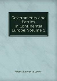 Governments and Parties in Continental Europe, Volume 1