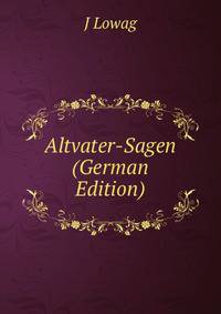Altvater-Sagen (German Edition)