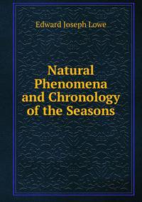 Natural Phenomena and Chronology of the Seasons