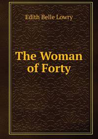 The Woman of Forty