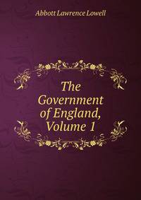 The Government of England, Volume 1