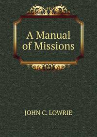 A Manual of Missions
