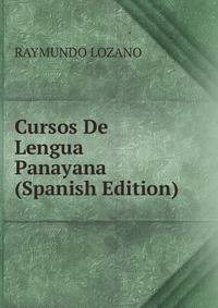 Cursos De Lengua Panayana (Spanish Edition)