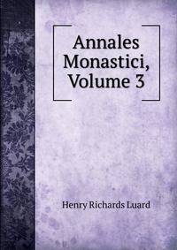 Annales Monastici, Volume 3