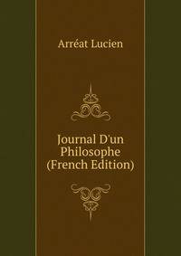 Journal D'un Philosophe (French Edition)