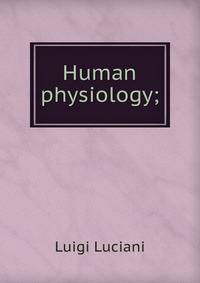 Human physiology;
