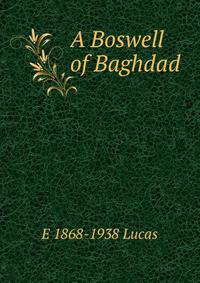 A Boswell of Baghdad