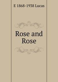 Rose and Rose