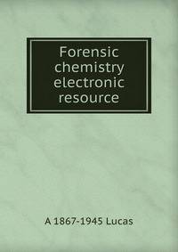 Forensic chemistry electronic resource