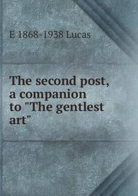The second post, a companion to "The gentlest art"