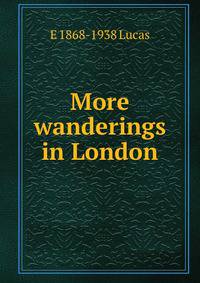 More wanderings in London