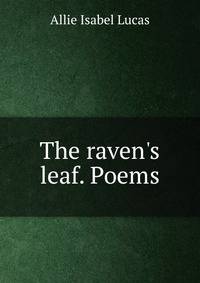 The raven's leaf. Poems