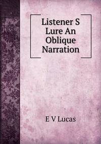 Listener S Lure An Oblique Narration