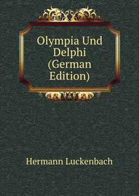 Olympia Und Delphi (German Edition)