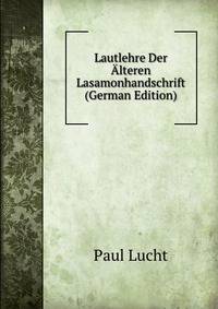 Lautlehre Der Alteren Lasamonhandschrift (German Edition)