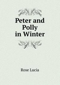 Peter and Polly in Winter