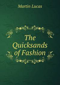 The Quicksands of Fashion