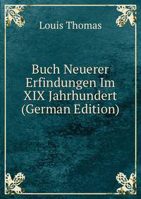 Buch Neuerer Erfindungen Im XIX Jahrhundert (German Edition)