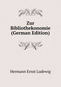 Zur Bibliothekonomie (German Edition)