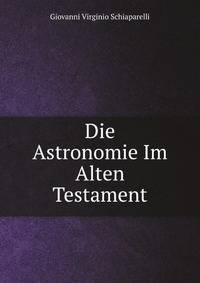 Die Astronomie Im Alten Testament