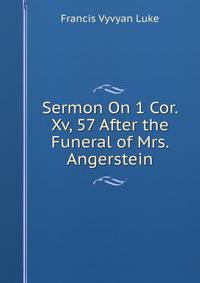Sermon On 1 Cor. Xv, 57 After the Funeral of Mrs. Angerstein