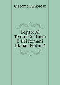 L'egitto Al Tempo Dei Greci E Dei Romani (Italian Edition)
