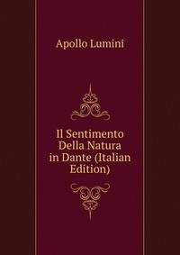 Il Sentimento Della Natura in Dante (Italian Edition)