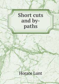 Short cuts and by-paths