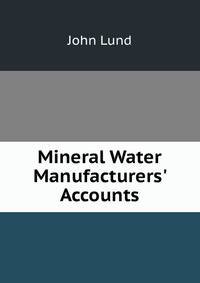 Mineral Water Manufacturers' Accounts
