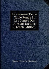 Les Romans De La Table Ronde Et Les Contes Des Anciens Bretons (French Edition)