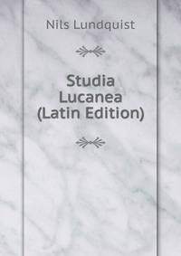 Studia Lucanea (Latin Edition)