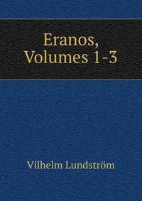 Eranos, Volumes 1-3