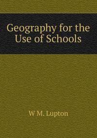 Geography for the Use of Schools
