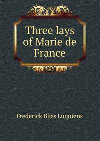 Three lays of Marie de France