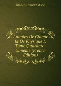 Annales De Chimie Et De Physique D Tome Quarante-Uinieme (French Edition)