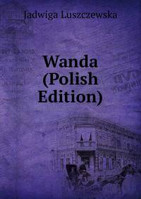 Wanda (Polish Edition)
