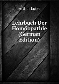 Lehrbuch Der Hom?opathie (German Edition)