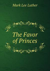 The Favor of Princes