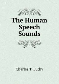 The Human Speech Sounds