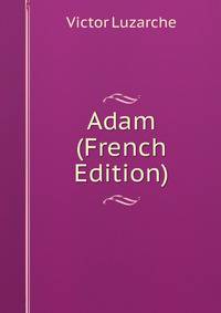 Adam (French Edition)
