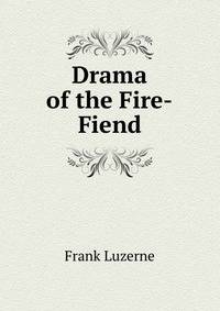 Drama of the Fire-Fiend