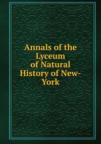 Annals of the Lyceum of Natural History of New-York