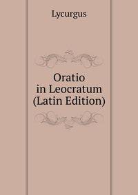 Oratio in Leocratum (Latin Edition)
