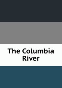 The Columbia River