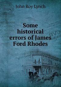 Some historical errors of James Ford Rhodes