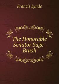 The Honorable Senator Sage-Brush