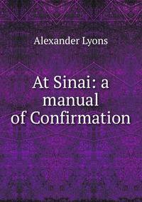 At Sinai: a manual of Confirmation